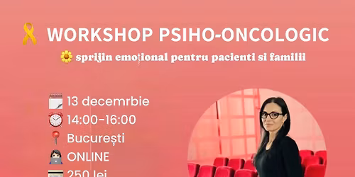 \ud83c\udf97\ufe0f\ud83d\udce3 WORKSHOP \u2013 PSIHO-ONCOLOGIC