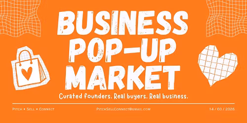 PITCH \u2022 SELL \u2022 CONNECT | BUSINESS POP-UP MARKET