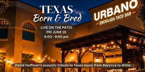 TX Born & Bred on the Urbano Patio