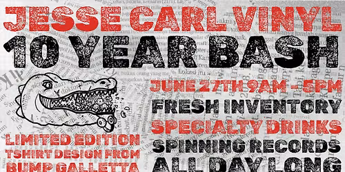 Jesse Carl Vinyl 10 Year Bash