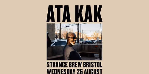 ATA KAK | Strange Brew, Bristol - JOY.
