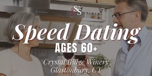 Speed Dating Ages 60+ in Glastonbury, CT at Crystal Ridge Winery