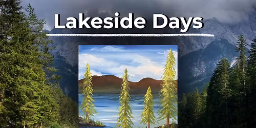 Lakeside Days Paint and Sip | Relaxing Creative Night Out