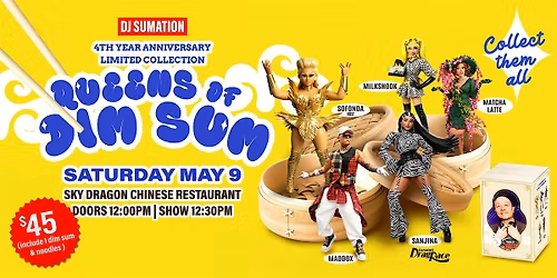 Queens of Dim Sum - 4th Year Anniversary