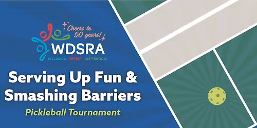 PICKLEBALL for WDSRA - Supporting WDSRA's Special Olympics & Adaptive Athletics Programs