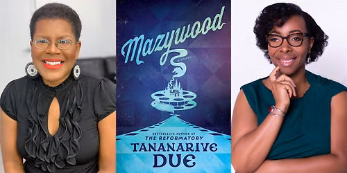 Author Talk: Horror Master Tananarive Due With Historian Kidada Williams