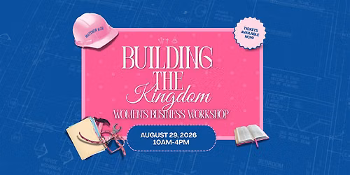 Building The Kingdom: Women's Business Workshop