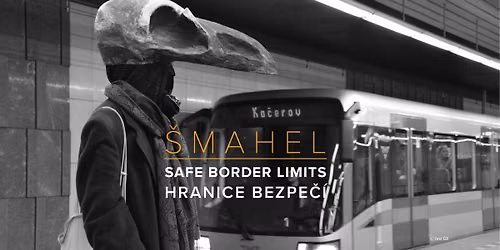 \u0160mahel - HRANICE BEZPE\u010c\u00cd