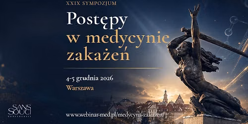 XXIX Sympozjum Post\u0119py w Medycynie Zaka\u017ce\u0144