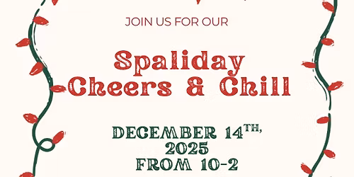 Spaliday Cheers & Chill