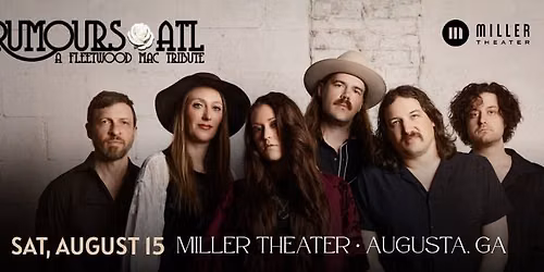 Rumours ATL: A Fleetwood Mac Tribute — Miller Theater