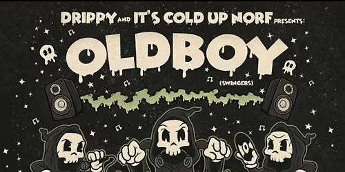 Drippy and It\u2019s Cold Up Norf presents: OLDBOY \/\/ JANAWAY ++
