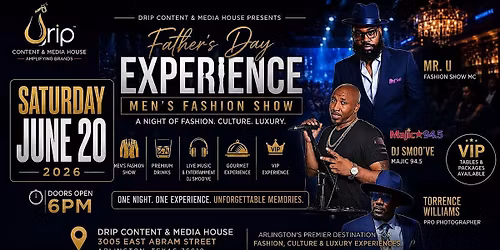 DRIP Father\u2019s Day Experience | Men\u2019s Fashion Show 2026