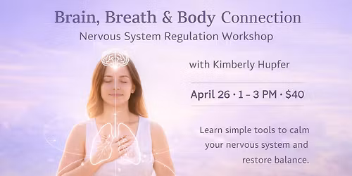 Brain, Breath and Body Connection with Kimberly Hupfer