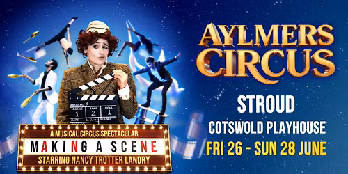 Stroud - Aylmers Circus - Making a Scene