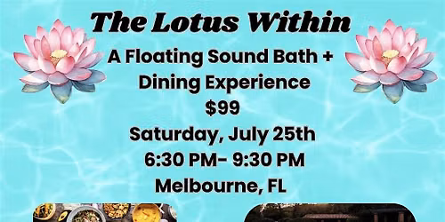 The Lotus Within: A Floating Sound Bath + Dining Experience