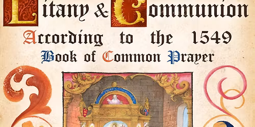 Litany & Communion According to the 1549 Book of Common Prayer | Oxford Version