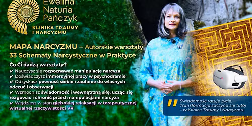 13 edycja: Warsztaty Mapa Narcyzmu \u2013 33 Schematy Narcystyczne w Praktyce