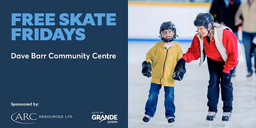 Free Skate Fridays: Sponsored by ARC Resources