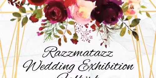 Razzmatazz Wedding Exhibition - Falkirk