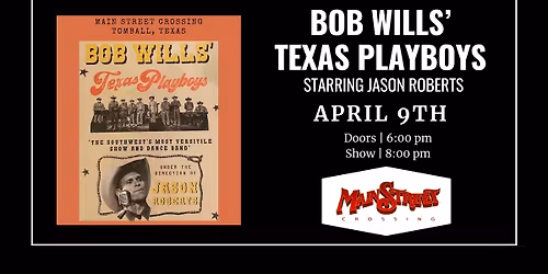 Bob Wills\u2019 Texas Playboys Starring Jason Roberts | LIVE at Main Street Crossing