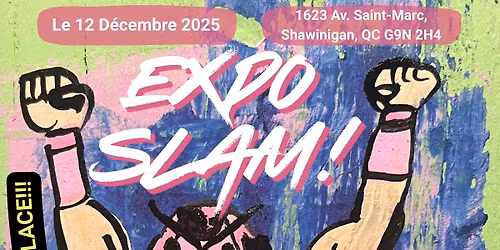L'EXPO SLAM!