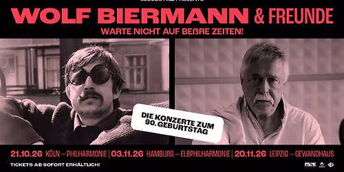 Wolf Biermann & Freunde am 21.10.2026 in K\u00f6ln