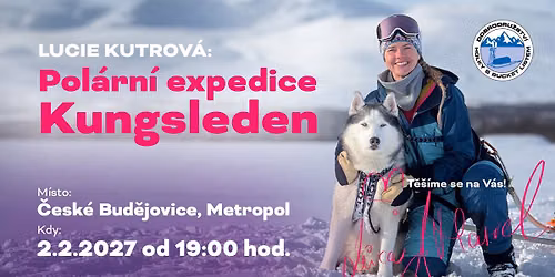 Lucie Kutrov\u00e1: Pol\u00e1rn\u00ed expedice Kungsleden \/ \u010cesk\u00e9 Bud\u011bjovice