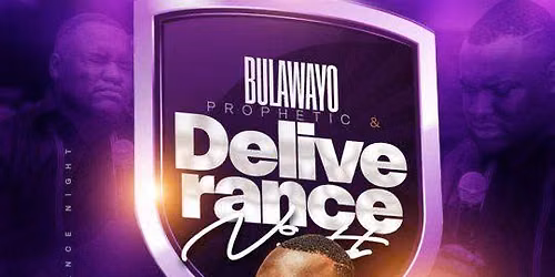 PROPHETIC AND DELIVERANCE NIGHT BULAWAYO 
