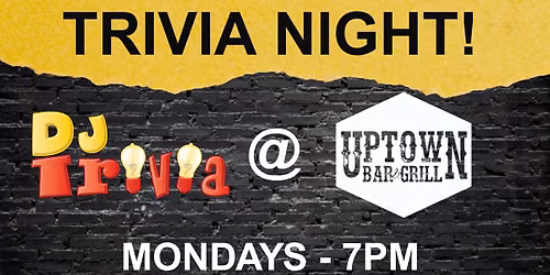 DJ Trivia at Uptown!