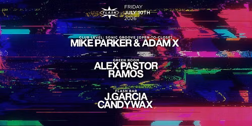 Sonic Groove: Mike Parker & Adam X [open-to-close]