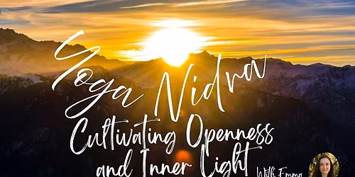 Yoga Nidra: Cultivating Openness and Inner Light