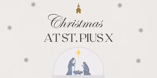 Christmas at St. Pius X