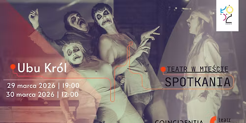 Ubu Kr\u00f3l | spektakl