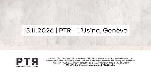 Shearwater (USA) + LOMA (USA) + Any Kind (USA) | PTR - L'Usine, Geneva CH