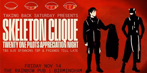 Skeleton Clique: Twenty One Pilots Appreciation Night - Birmingham