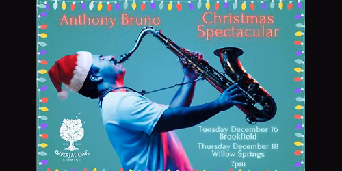 Christmas Spectacular with Anthony Bruno - Brookfield