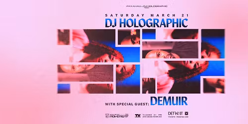 DJ Holographic wsg Demuir - Official Movement Pre-Party 