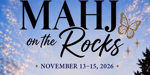 MAHJ on the Rocks
