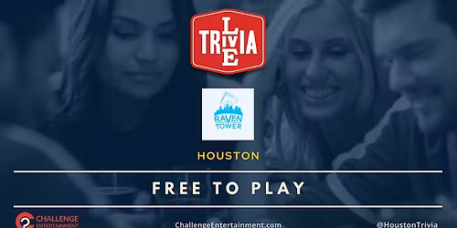 Weekly Live Trivia Nights at The Raven Tower - Houston