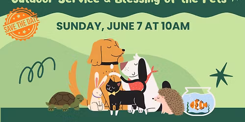 Outdoor Worship & Blessing of the Pets