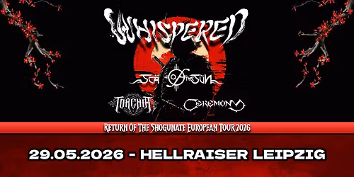 Whispered + Scar Of The Sun +  Torchia + Ceremony | Hellraiser Leipzig