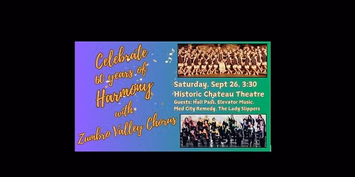 60 Years of Harmony - Zumbro Valley Chorus Anniversary