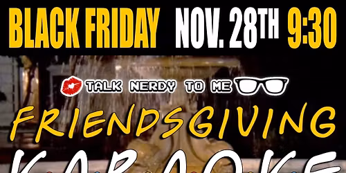 Friendsgiving Karaoke Live at The Hummingbird