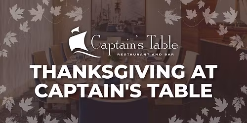 Thanksgiving at Captain's Table