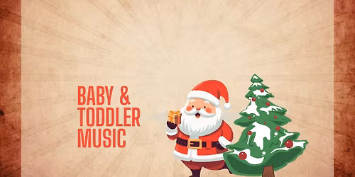 Baby and Toddler Christmas music session!