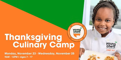 Thanksgiving Culinary Camp - November 23 - November 25 [Ages 7 - 17]