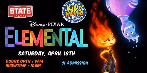 ELEMENTAL - Sat, April 18th - $1 Kids' Matinee
