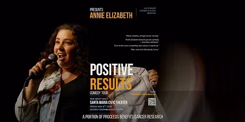 Annie Elizabeth Presents: Positive Results Comedy Tour
