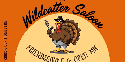 FRIENDSGIVING & OPEN MIC